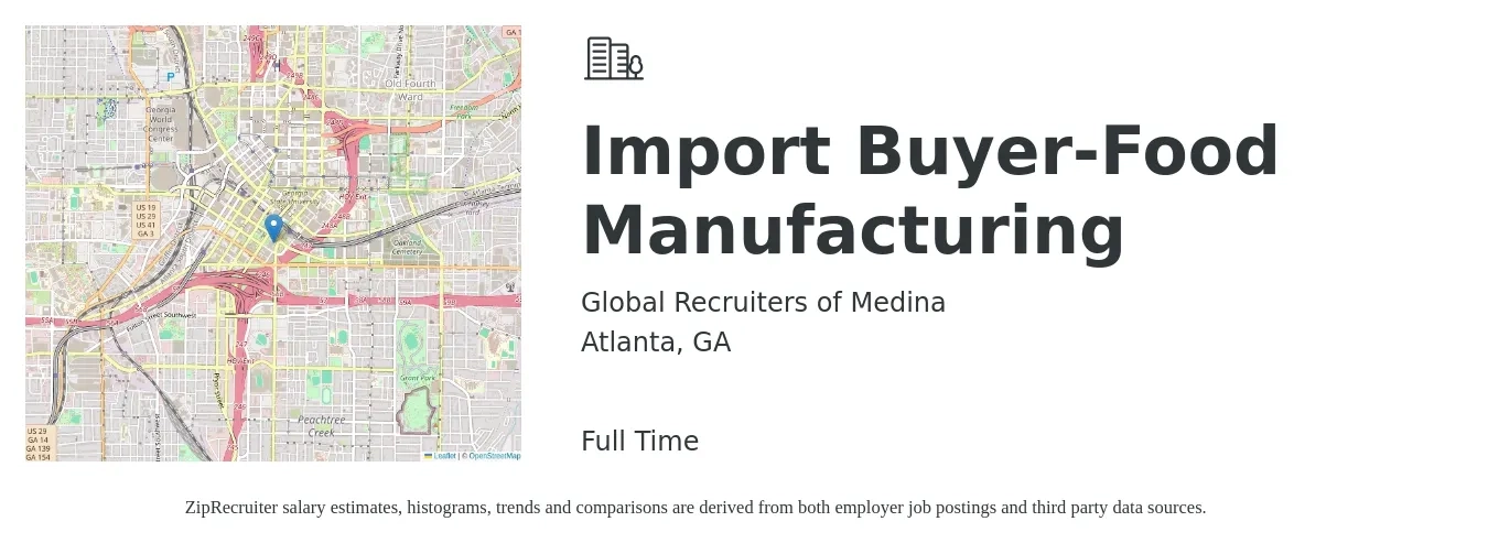 Global Recruiters of Medina job posting for a Import Buyer-Food Manufacturing in Atlanta, GA with a salary of $52,900 to $76,000 Yearly with a map of Atlanta location.