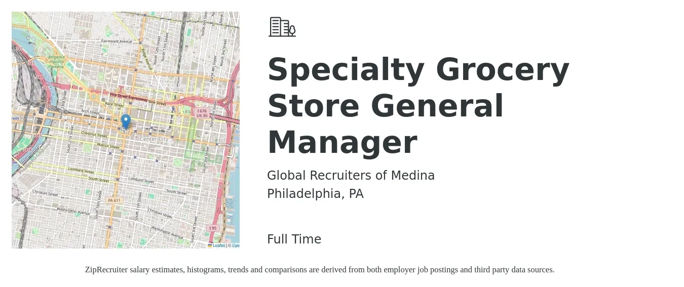 Global Recruiters of Medina job posting for a Specialty Grocery Store General Manager in Philadelphia, PA with a salary of $45,400 to $73,700 Yearly with a map of Philadelphia location.