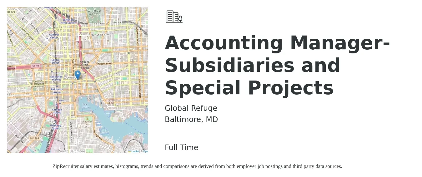 Global Refuge job posting for a Accounting Manager- Subsidiaries and Special Projects in Baltimore, MD with a salary of $77,500 to $111,300 Yearly with a map of Baltimore location.