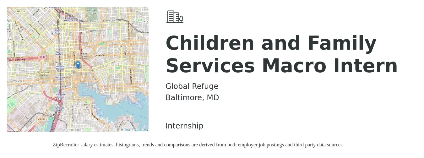 Global Refuge job posting for a Children and Family Services Macro Intern in Baltimore, MD with a salary of $15 to $20 Hourly with a map of Baltimore location.