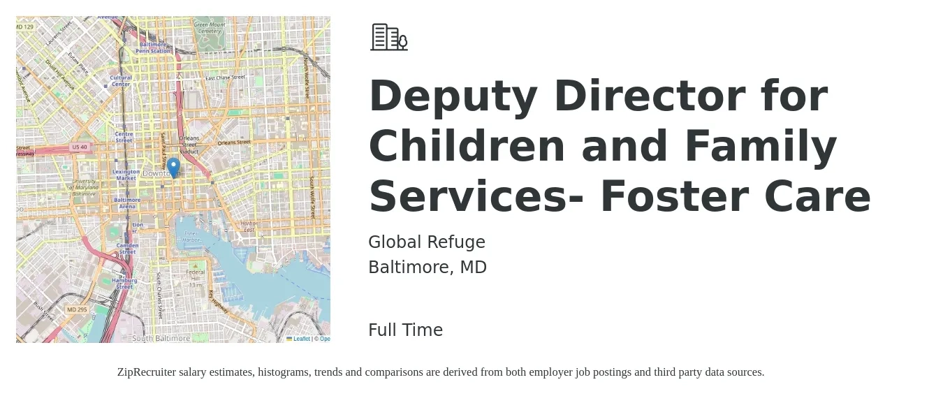 Global Refuge job posting for a Deputy Director for Children and Family Services- Foster Care in Baltimore, MD with a salary of $104,800 to $152,000 Yearly with a map of Baltimore location.