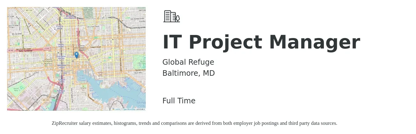 Global Refuge job posting for a IT Project Manager in Baltimore, MD with a salary of $97,900 to $115,700 Yearly with a map of Baltimore location.