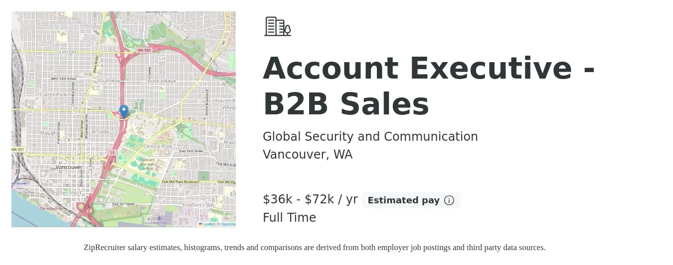Global Security and Communication job posting for a Account Executive - B2B Sales in Vancouver, WA with a salary of $36,000 to $72,000 Yearly with a map of Vancouver location.