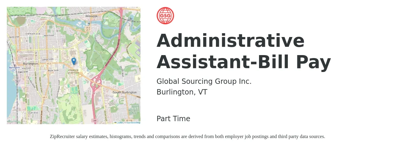 Global Sourcing Group Inc. job posting for a Administrative Assistant-Bill Pay in Burlington, VT with a salary of $18 to $24 Hourly with a map of Burlington location.