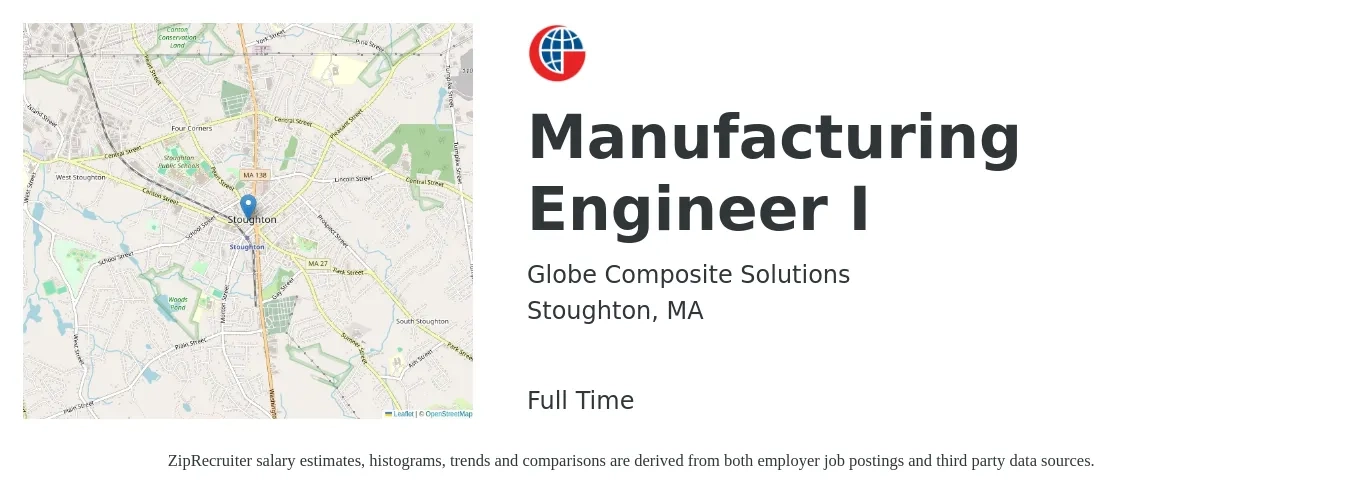 Globe Composite Solutions job posting for a Manufacturing Engineer I in Stoughton, MA with a salary of $77,300 to $99,500 Yearly with a map of Stoughton location.