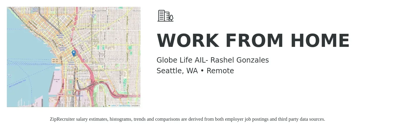 Globe Life AIL- Rashel Gonzales job posting for a WORK FROM HOME in Seattle, WA with a salary of $20 to $38 Hourly with a map of Seattle location.