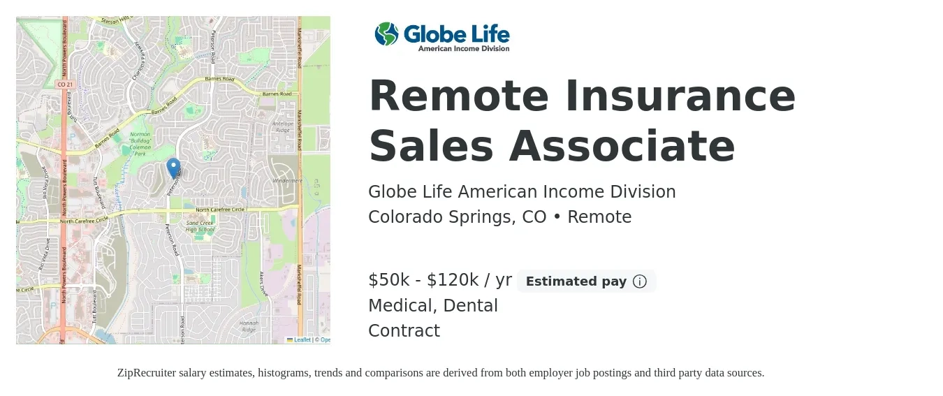 Globe Life American Income Division job posting for a Remote Insurance Sales Associate in Colorado Springs, CO with a salary of $50,000 to $120,000 Yearly and benefits including dental, life_insurance, and medical with a map of Colorado Springs location.