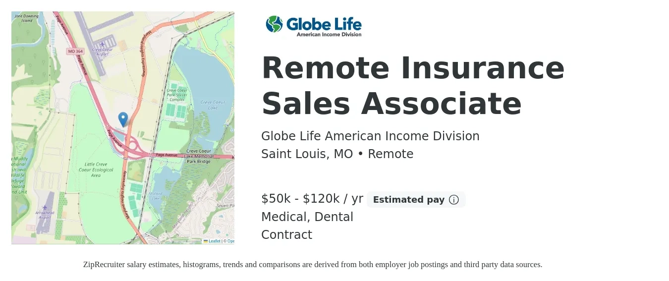 Globe Life American Income Division job posting for a Remote Insurance Sales Associate in Saint Louis, MO with a salary of $50,000 to $120,000 Yearly and benefits including dental, life_insurance, and medical with a map of Saint Louis location.