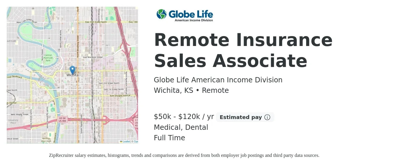 Globe Life American Income Division job posting for a Remote Insurance Sales Associate in Wichita, KS with a salary of $50,000 to $120,000 Yearly and benefits including life_insurance, medical, and dental with a map of Wichita location.