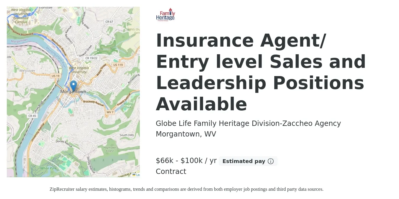 Globe Life Family Heritage Division-Zaccheo Agency job posting for a Insurance Agent/ Entry level Sales and Leadership Positions Available in Morgantown, WV with a salary of $66,000 to $100,000 Yearly with a map of Morgantown location.