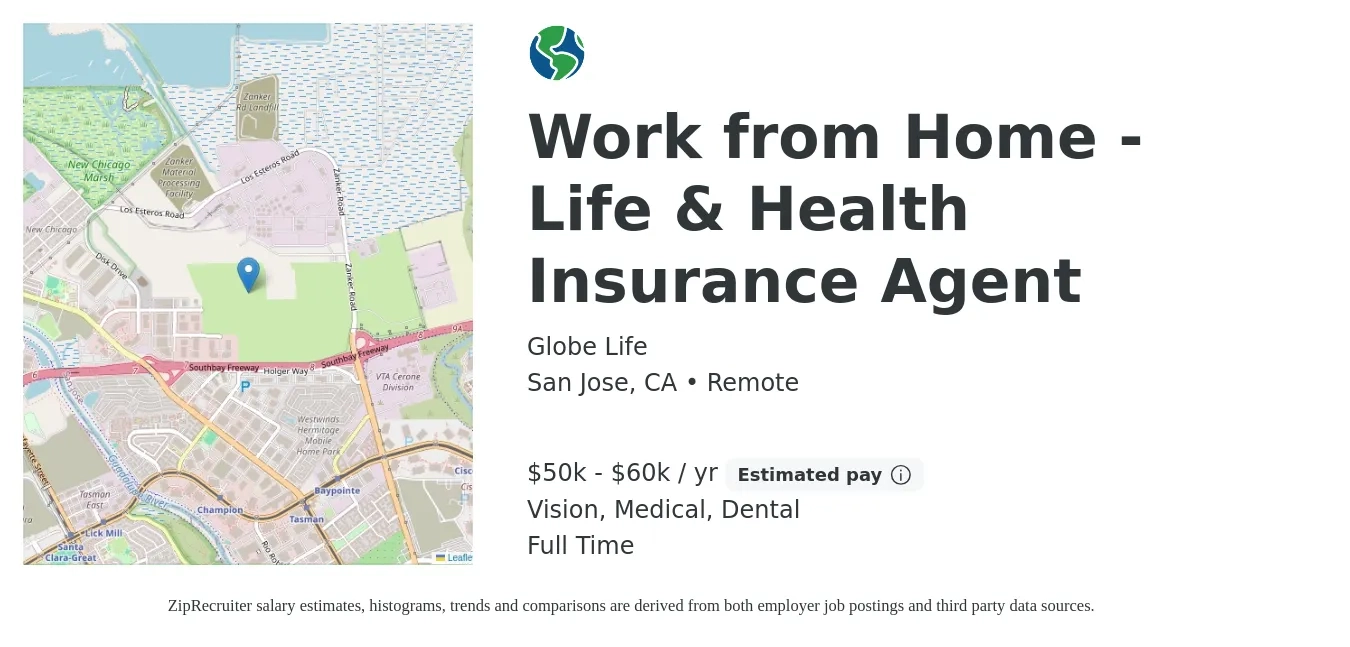 Globe Life job posting for a Work from Home - Life & Health Insurance Agent in San Jose, CA with a salary of $50,000 to $60,000 Yearly and benefits including medical, vision, dental, and life_insurance with a map of San Jose location.