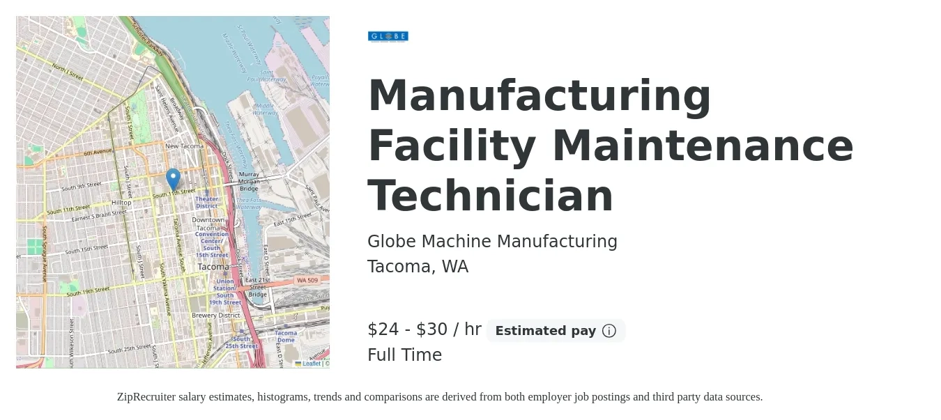 Globe Machine Manufacturing job posting for a Manufacturing Facility Maintenance Technician in Tacoma, WA with a salary of $25 to $32 Hourly with a map of Tacoma location.