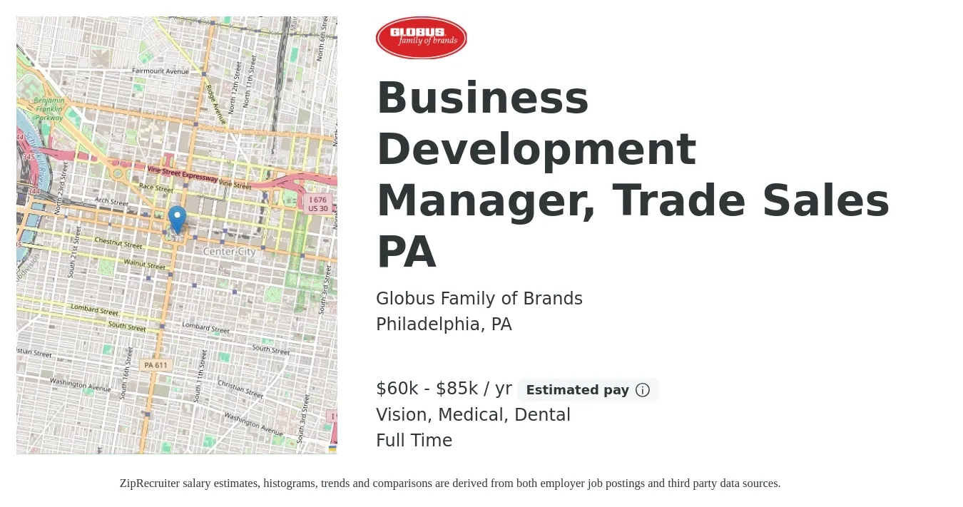 Globus Family of Brands job posting for a Business Development Manager, Trade Sales PA in Philadelphia, PA with a salary of $60,000 to $85,000 Yearly (plus commission) and benefits including dental, life_insurance, medical, pto, retirement, and vision with a map of Philadelphia location.