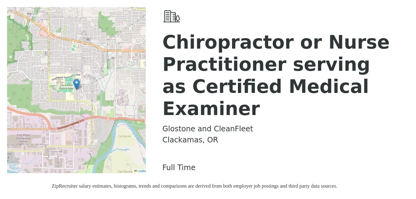 Glostone and CleanFleet job posting for a Chiropractor or Nurse Practitioner serving as Certified Medical Examiner in Clackamas, OR with a salary of $52 Hourly with a map of Clackamas location.