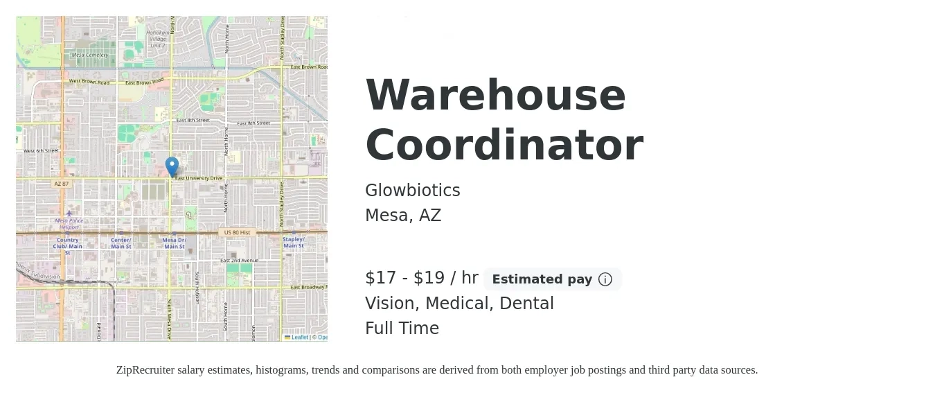 Glowbiotics job posting for a Warehouse Coordinator in Mesa, AZ with a salary of $18 to $20 Hourly and benefits including medical, pto, retirement, vision, dental, and life_insurance with a map of Mesa location.