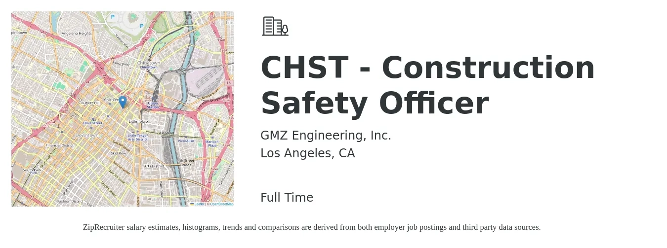 GMZ Engineering, Inc. job posting for a CHST - Construction Safety Officer in Los Angeles, CA with a salary of $1,000 to $1,800 Weekly with a map of Los Angeles location.