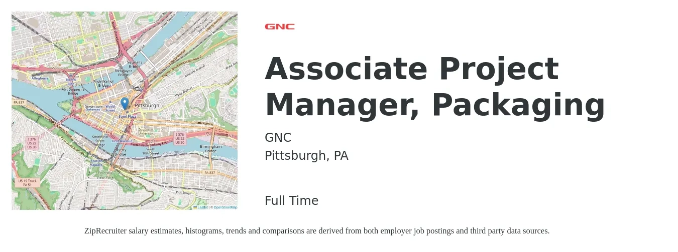 GNC job posting for a Associate Project Manager, Packaging in Pittsburgh, PA with a salary of $30 to $46 Hourly with a map of Pittsburgh location.