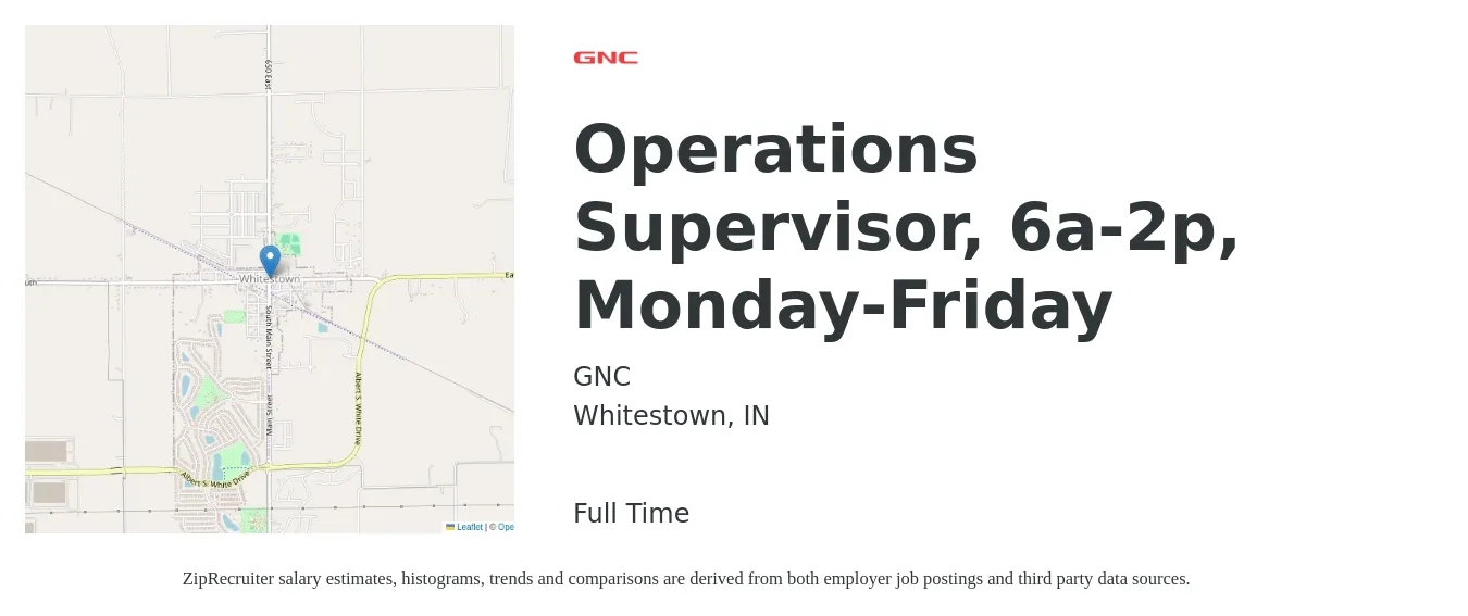 GNC job posting for a Operations Supervisor, 6a-2p, Monday-Friday in Whitestown, IN with a salary of $42,000 to $79,400 Yearly with a map of Whitestown location.