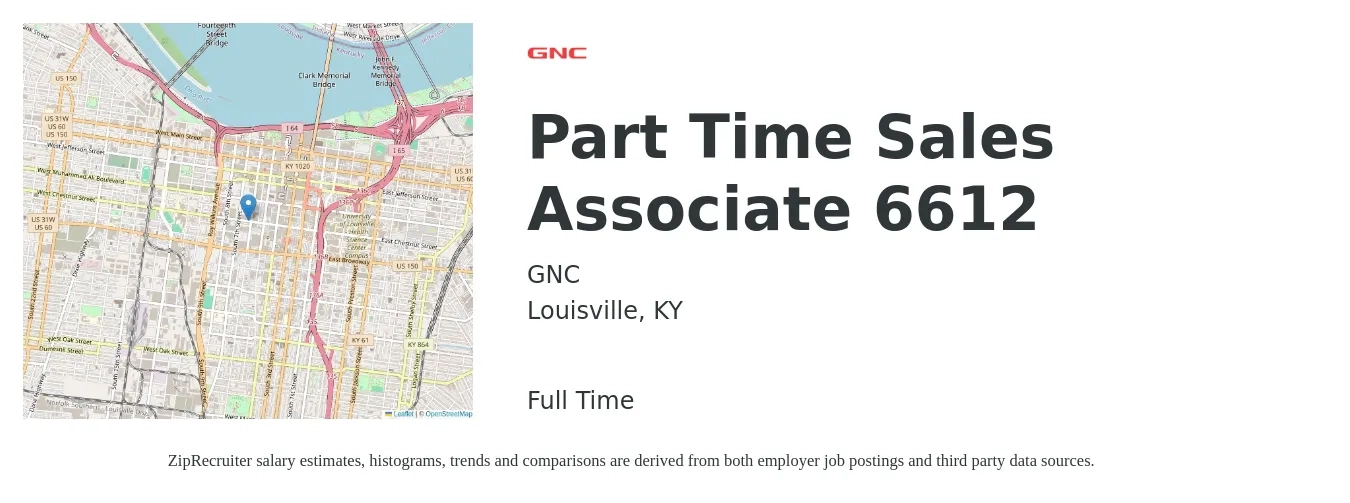 GNC job posting for a Part Time Sales Associate 6612 in Louisville, KY with a salary of $14 to $18 Hourly with a map of Louisville location.