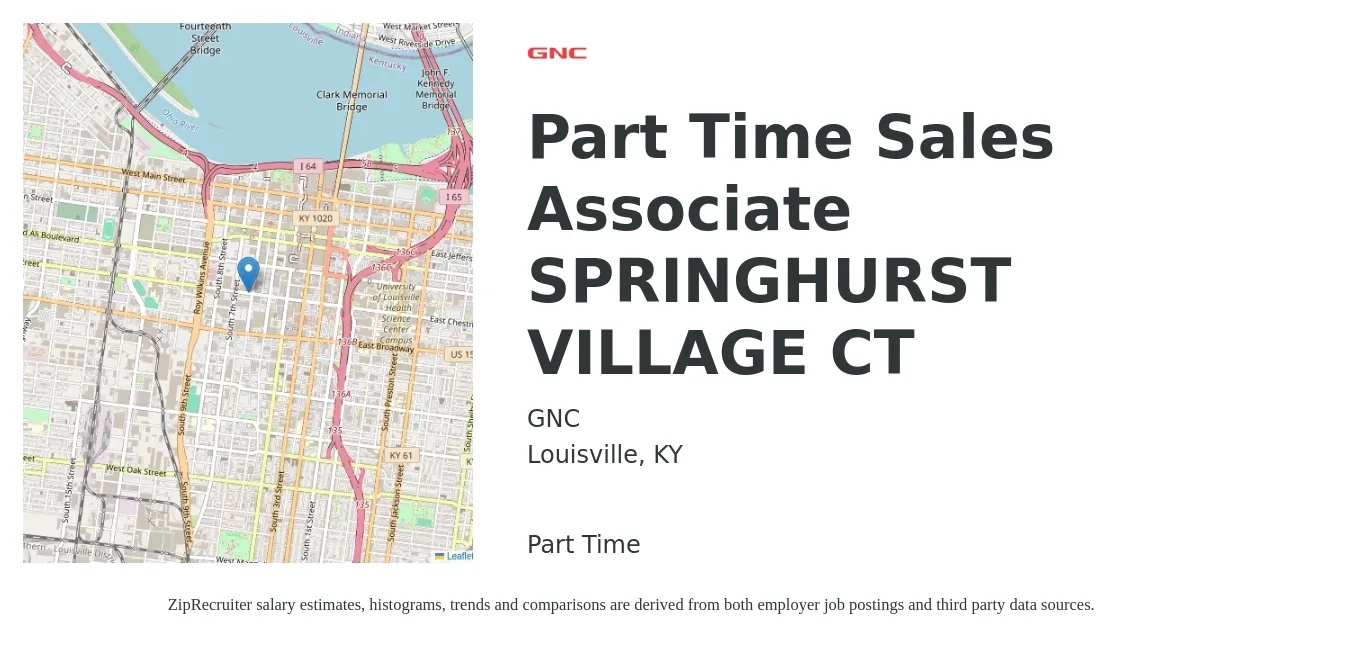 GNC job posting for a Part Time Sales Associate SPRINGHURST VILLAGE CT in Louisville, KY with a salary of $14 to $18 Hourly with a map of Louisville location.
