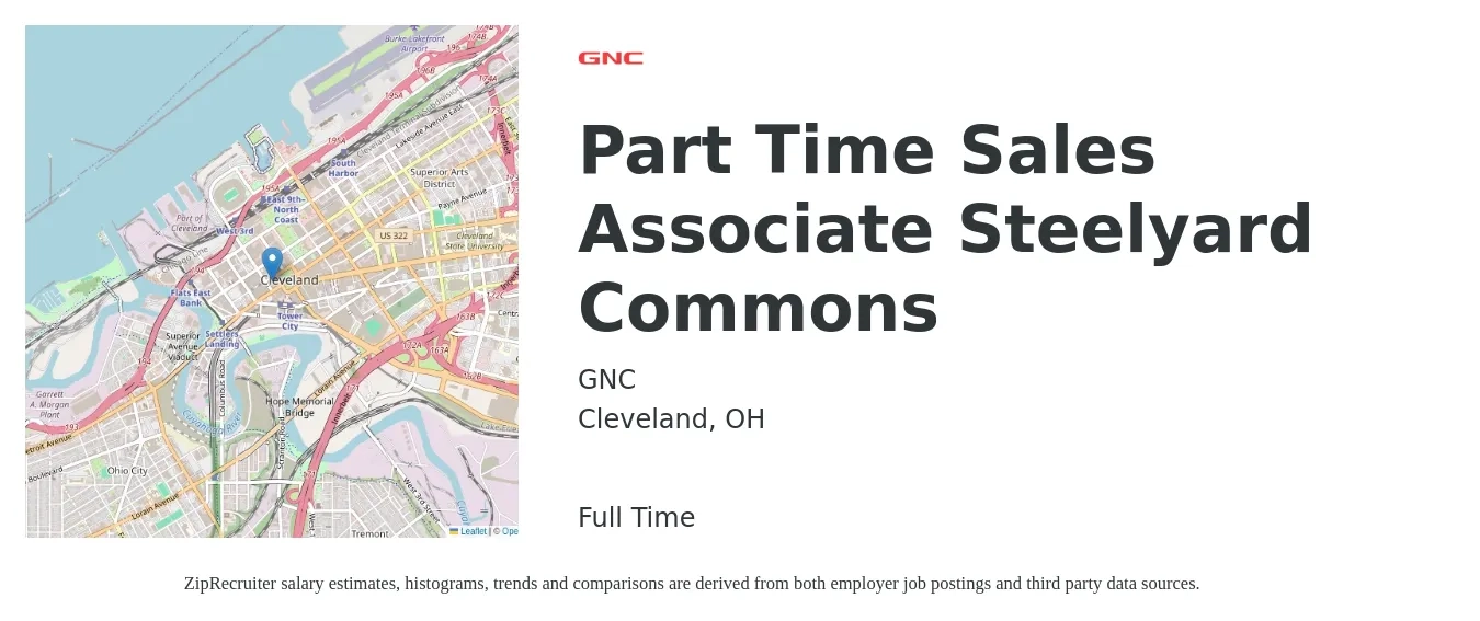GNC job posting for a Part Time Sales Associate Steelyard Commons in Cleveland, OH with a salary of $14 to $18 Hourly with a map of Cleveland location.