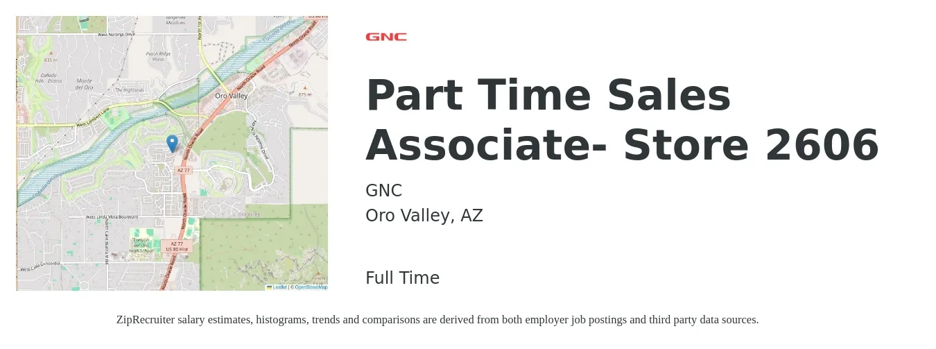 GNC job posting for a Part Time Sales Associate- Store 2606 in Oro Valley, AZ with a salary of $14 to $16 Hourly with a map of Oro Valley location.