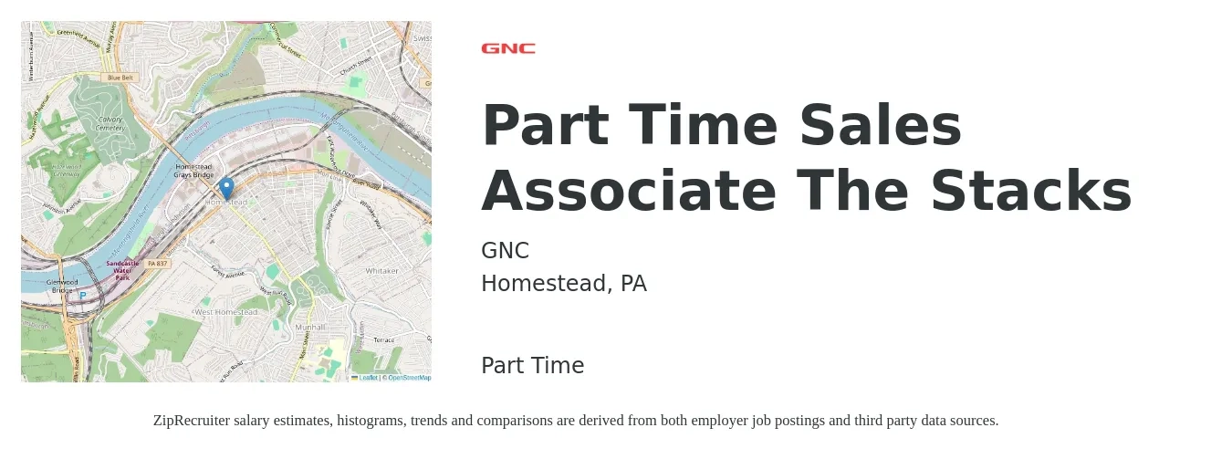 GNC job posting for a Part Time Sales Associate The Stacks in Homestead, PA with a salary of $13 to $17 Hourly with a map of Homestead location.