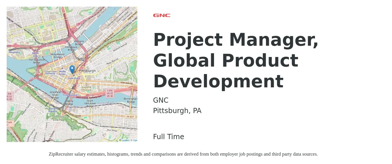 GNC job posting for a Project Manager, Global Product Development in Pittsburgh, PA with a salary of $44 to $64 Hourly with a map of Pittsburgh location.
