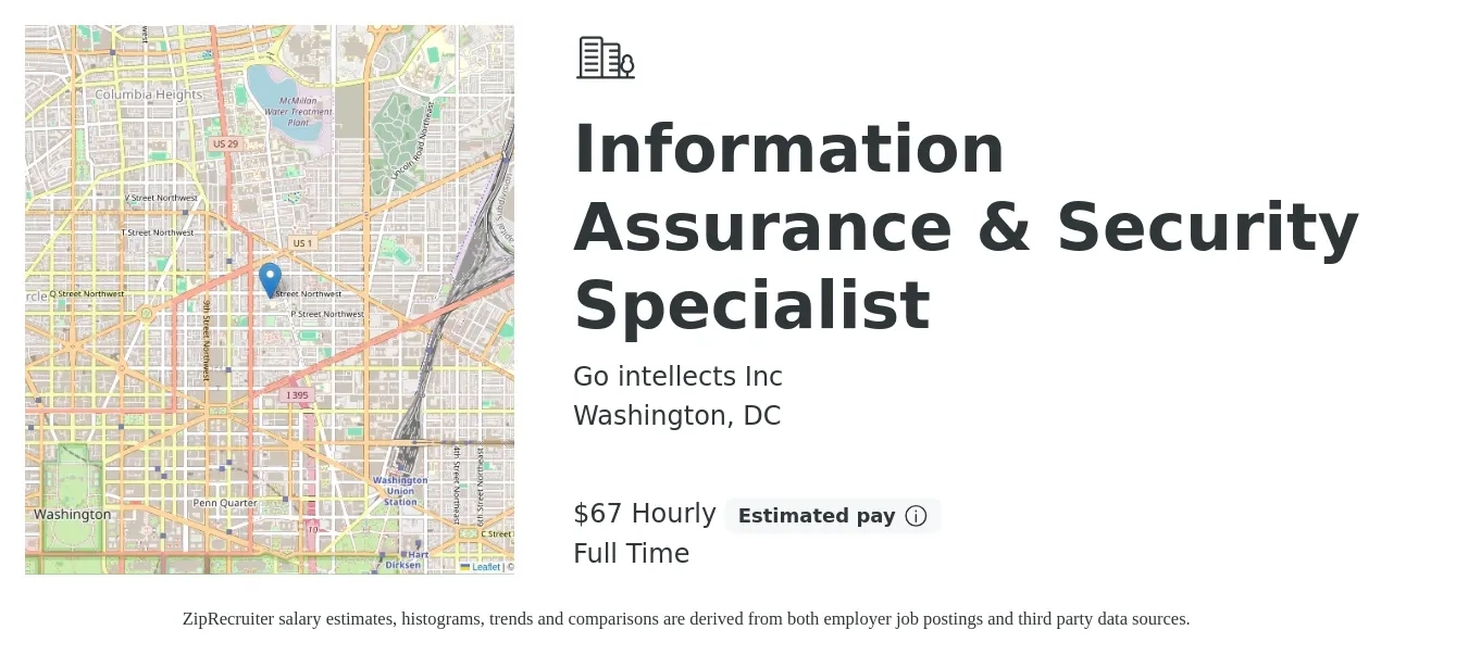 Go intellects Inc job posting for a Information Assurance & Security Specialist in Washington, DC with a salary of $70 Hourly with a map of Washington location.