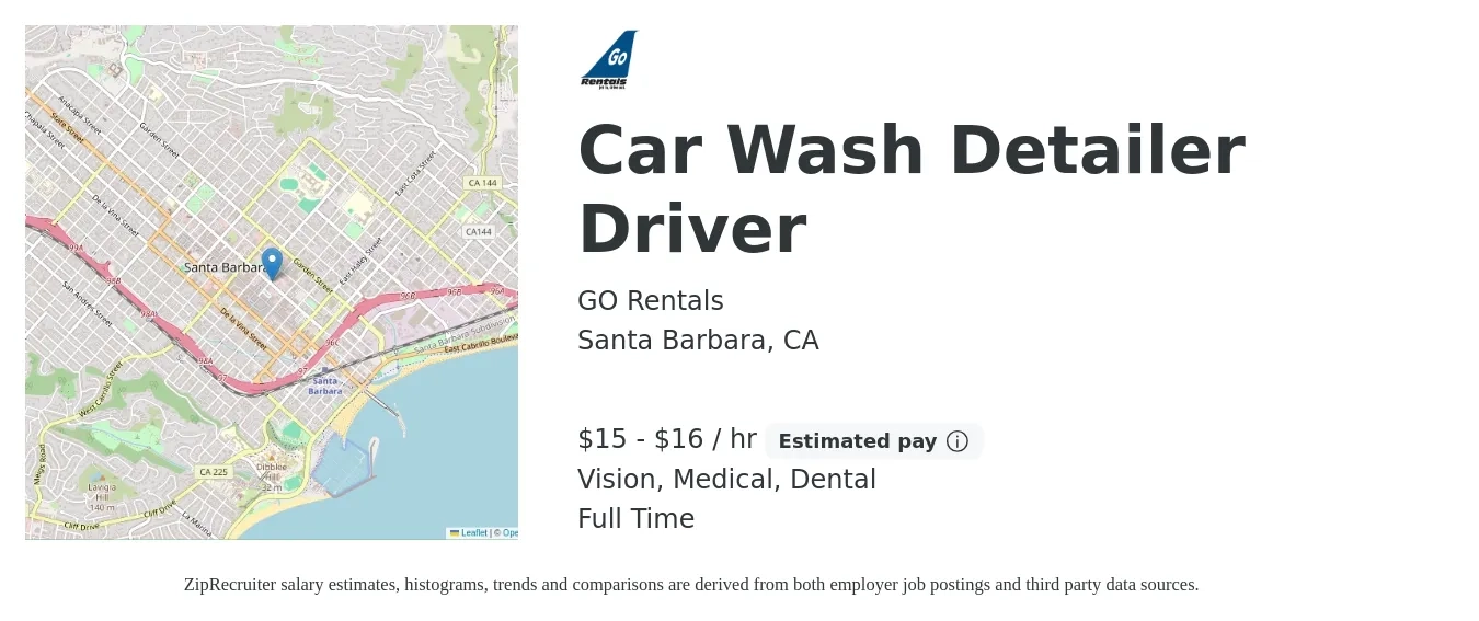 GO Rentals job posting for a Car Wash Detailer Driver in Santa Barbara, CA with a salary of $16 to $18 Hourly and benefits including retirement, vision, dental, life_insurance, medical, and pto with a map of Santa Barbara location.