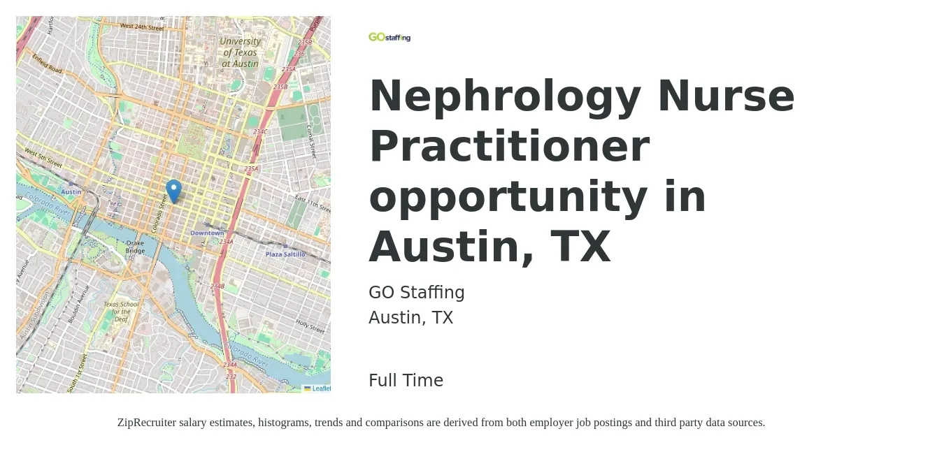 GO Staffing job posting for a Nephrology Nurse Practitioner opportunity in Austin, TX in Austin, TX with a salary of $95,000 to $112,000 Yearly and benefits including dental, life_insurance, medical, and vision with a map of Austin location.
