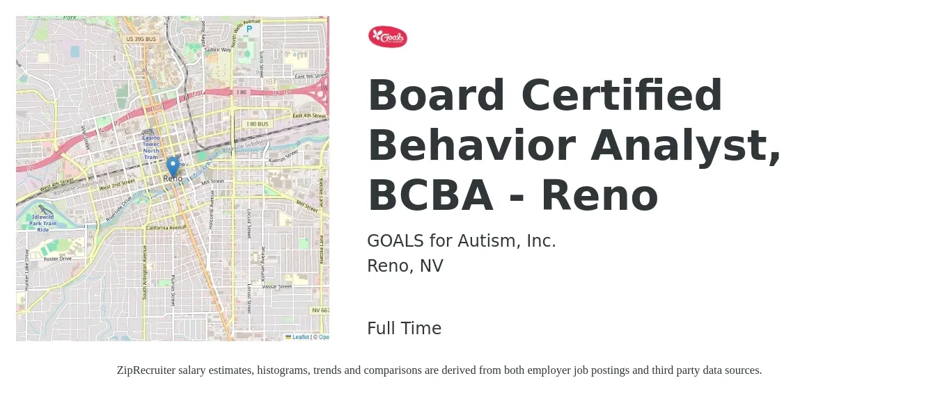 GOALS for Autism, Inc. job posting for a Board Certified Behavior Analyst, BCBA - Reno in Reno, NV with a salary of $73,800 to $90,200 Yearly with a map of Reno location.