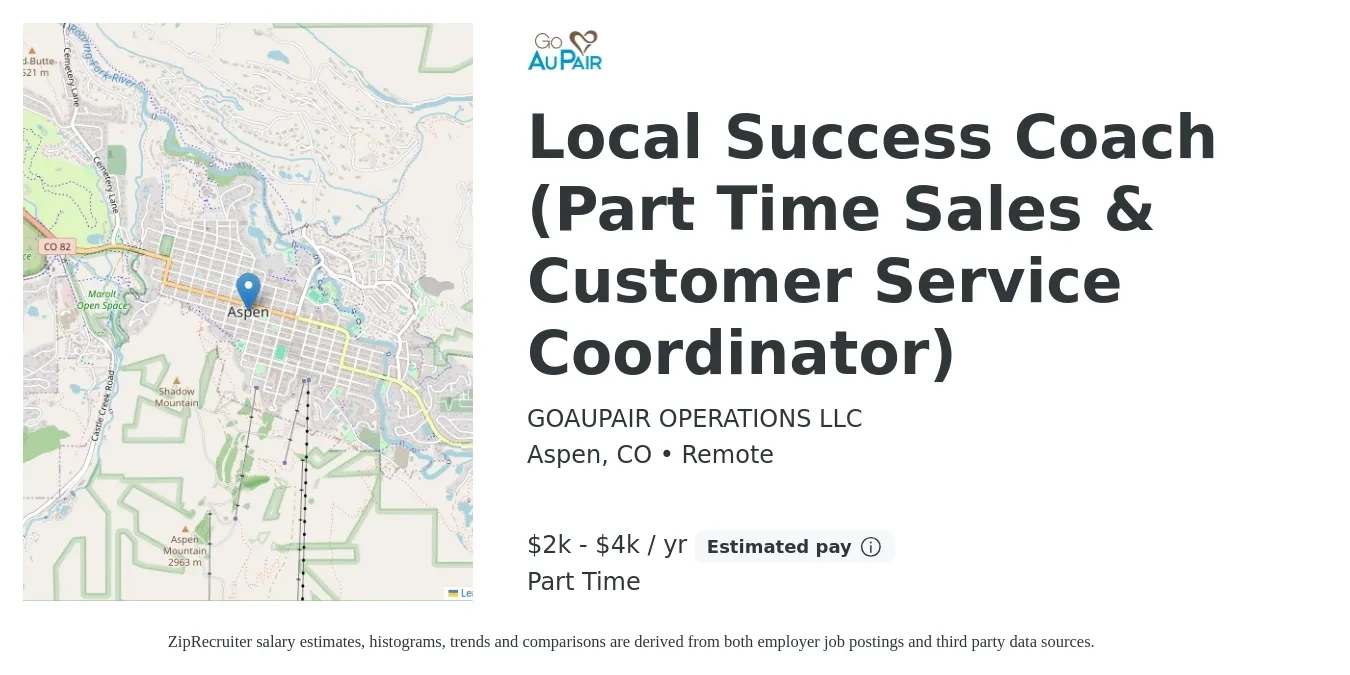 GOAUPAIR OPERATIONS LLC job posting for a Local Success Coach (Part Time Sales & Customer Service Coordinator) in Aspen, CO with a salary of $2,500 to $4,500 Yearly with a map of Aspen location.