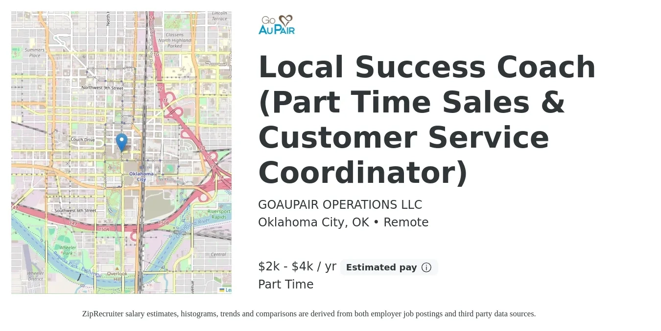 GOAUPAIR OPERATIONS LLC job posting for a Local Success Coach (Part Time Sales & Customer Service Coordinator) in Oklahoma City, OK with a salary of $2,500 to $4,500 Yearly with a map of Oklahoma City location.
