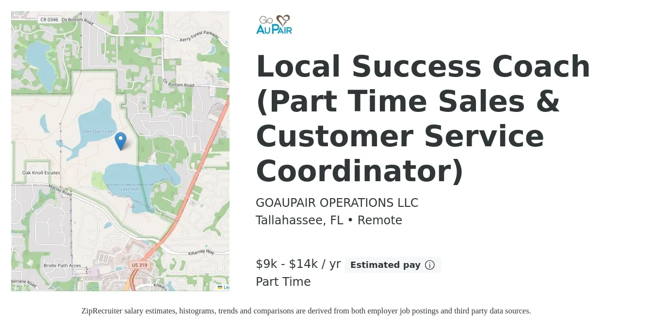 GOAUPAIR OPERATIONS LLC job posting for a Local Success Coach (Part Time Sales & Customer Service Coordinator) in Tallahassee, FL with a salary of $9,300 to $14,100 Yearly with a map of Tallahassee location.