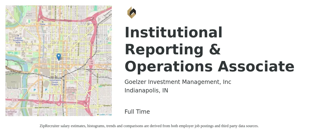Goelzer Investment Management, Inc job posting for a Institutional Reporting & Operations Associate in Indianapolis, IN with a salary of $18 to $30 Hourly with a map of Indianapolis location.