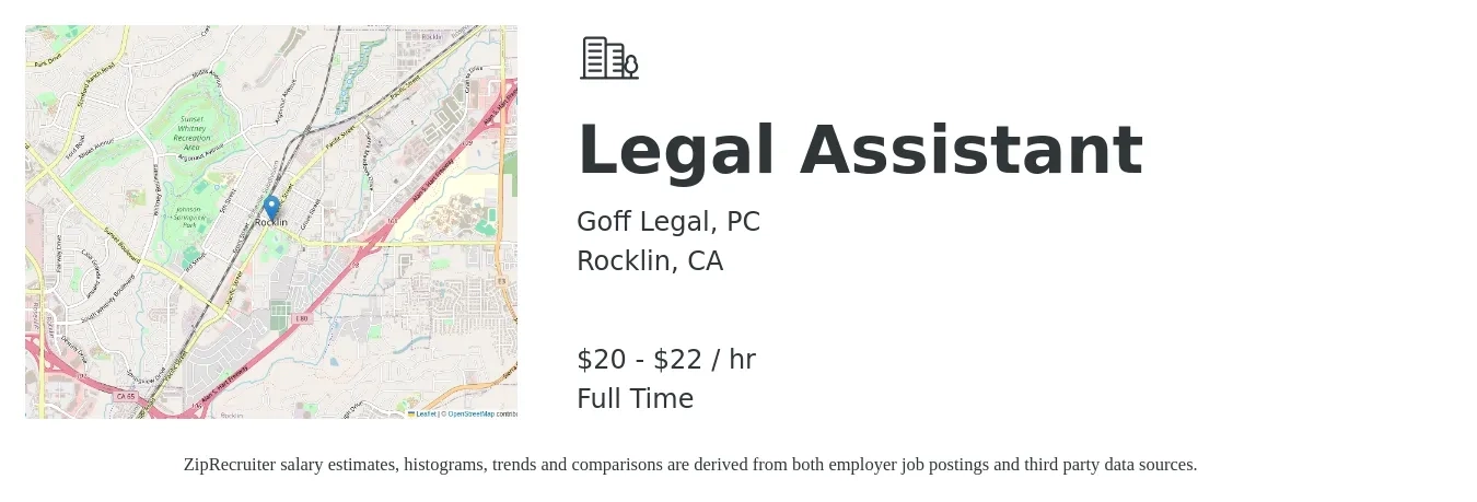 Goff Legal, PC job posting for a Legal Assistant in Rocklin, CA with a salary of $21 to $23 Hourly with a map of Rocklin location.