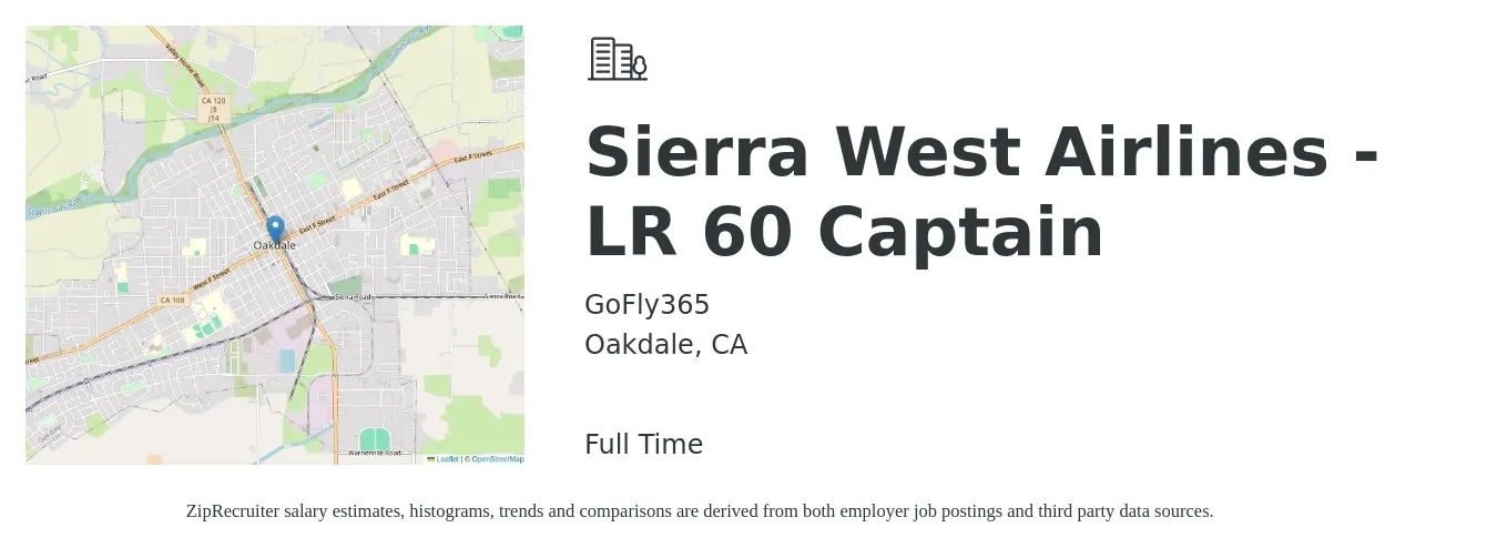 GoFly365 job posting for a Sierra West Airlines - LR 60 Captain in Oakdale, CA with a salary of $177,100 to $213,900 Yearly with a map of Oakdale location.