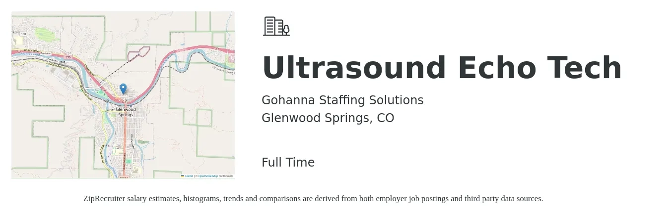 Gohanna Staffing Solutions job posting for a Ultrasound Echo Tech in Glenwood Springs, CO with a salary of $1,320 to $2,640 Weekly with a map of Glenwood Springs location.