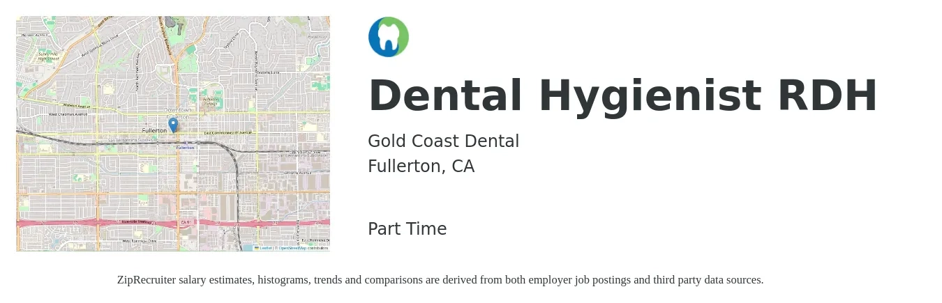Gold Coast Dental job posting for a Dental Hygienist RDH in Fullerton, CA with a salary of $65 Hourly with a map of Fullerton location.