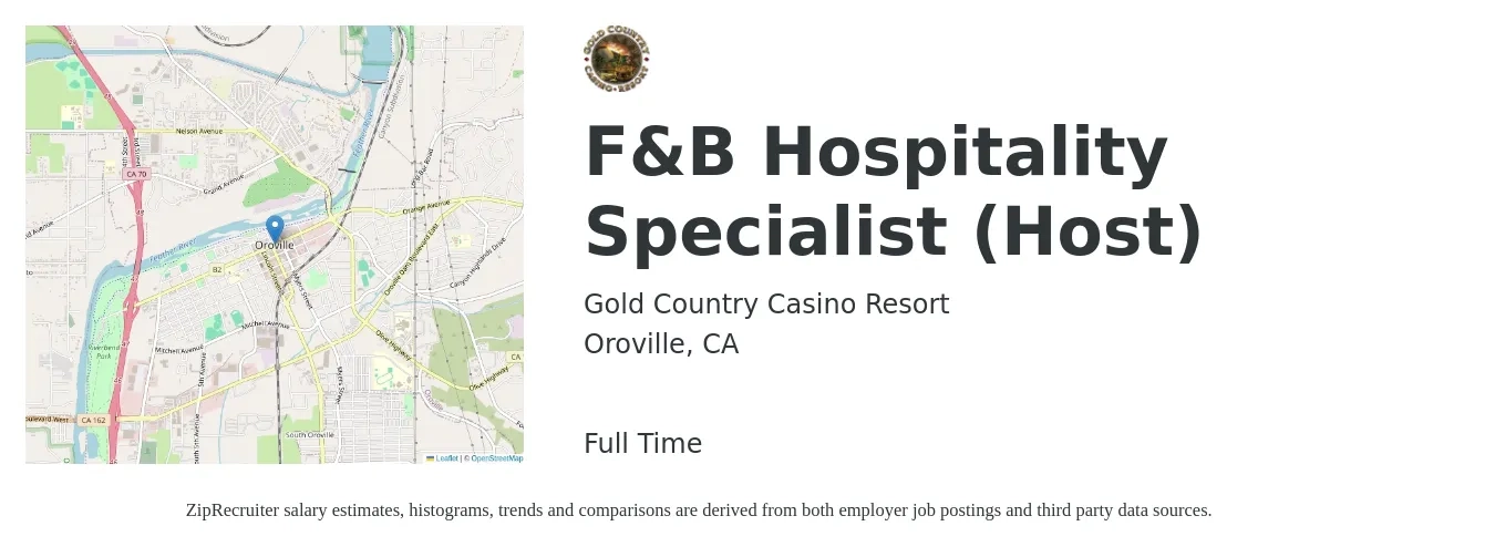Gold Country Casino Resort job posting for a F&B Hospitality Specialist (Host) in Oroville, CA with a salary of $16 to $21 Hourly with a map of Oroville location.