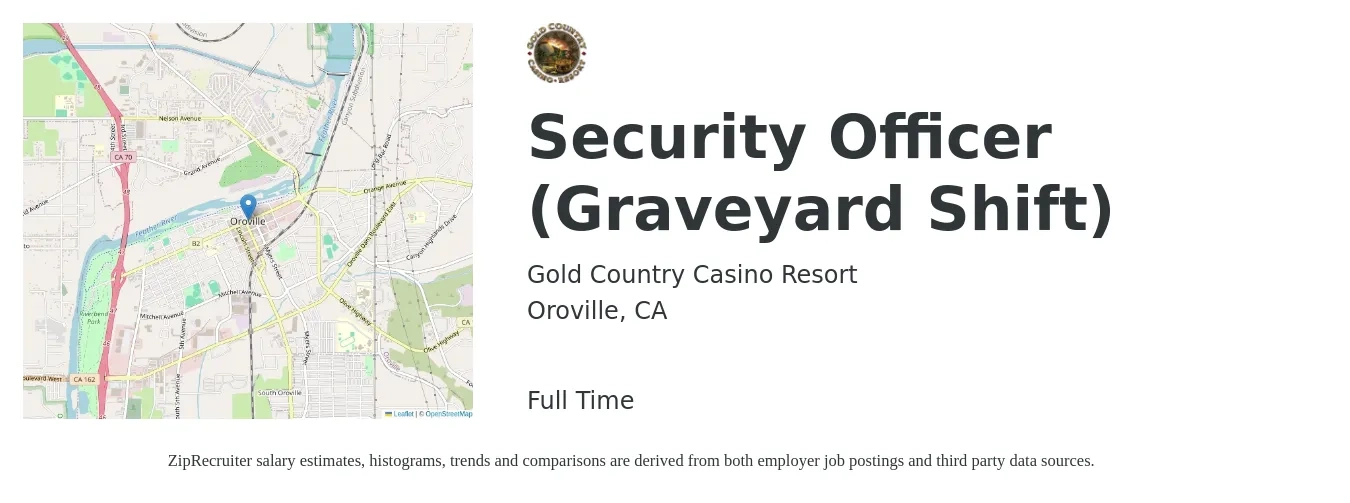 Gold Country Casino Resort job posting for a Security Officer (Graveyard Shift) in Oroville, CA with a salary of $17 to $20 Hourly with a map of Oroville location.