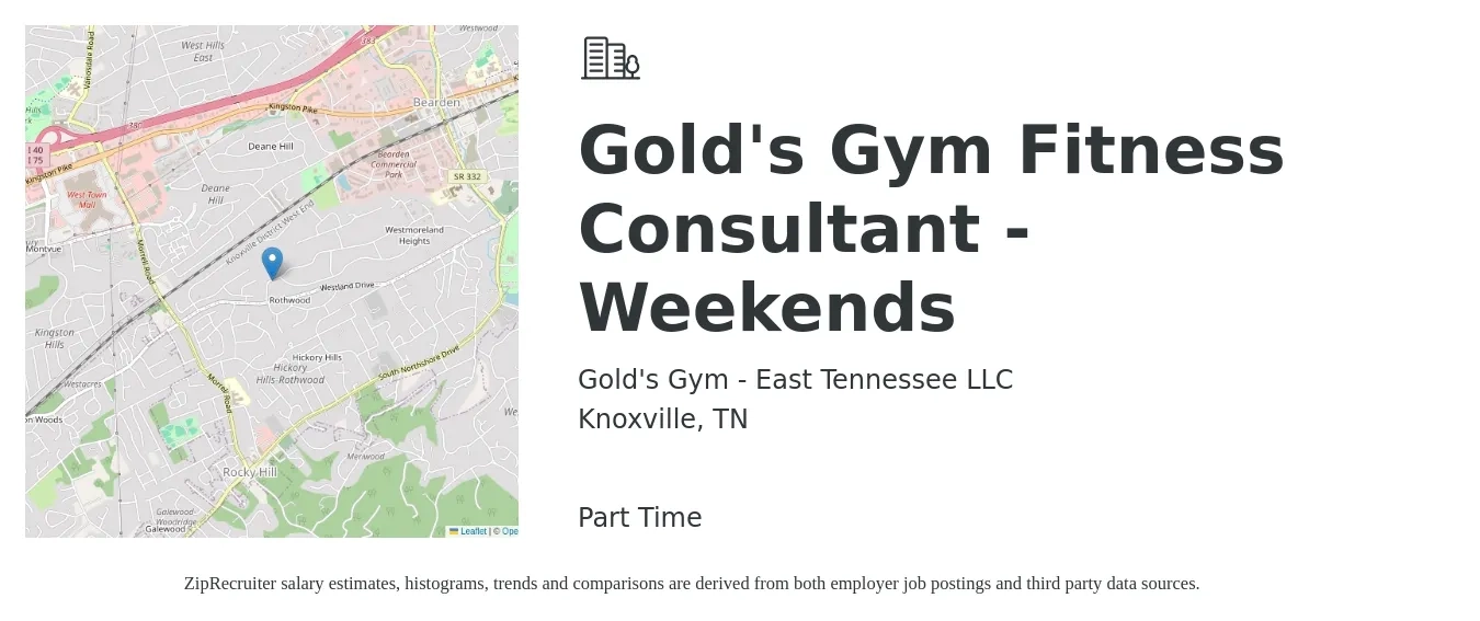 Gold's Gym - East Tennessee LLC job posting for a Gold's Gym Fitness Consultant - Weekends in Knoxville, TN with a salary of $12 to $20 Hourly with a map of Knoxville location.