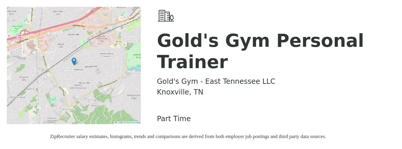 Gold's Gym - East Tennessee LLC job posting for a Gold's Gym Personal Trainer in Knoxville, TN with a salary of $19 to $31 Hourly with a map of Knoxville location.