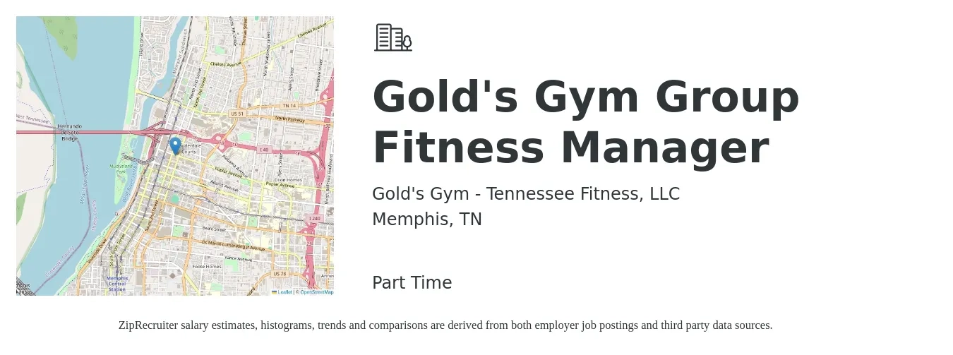 Gold's Gym - Tennessee Fitness, LLC job posting for a Gold's Gym Group Fitness Manager in Memphis, TN with a salary of $34,000 to $53,700 Yearly with a map of Memphis location.