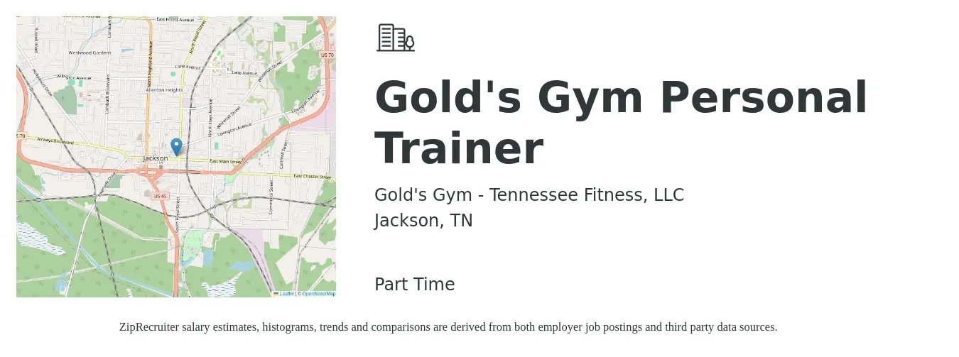 Gold's Gym - Tennessee Fitness, LLC job posting for a Gold's Gym Personal Trainer in Jackson, TN with a salary of $17 to $28 Hourly with a map of Jackson location.