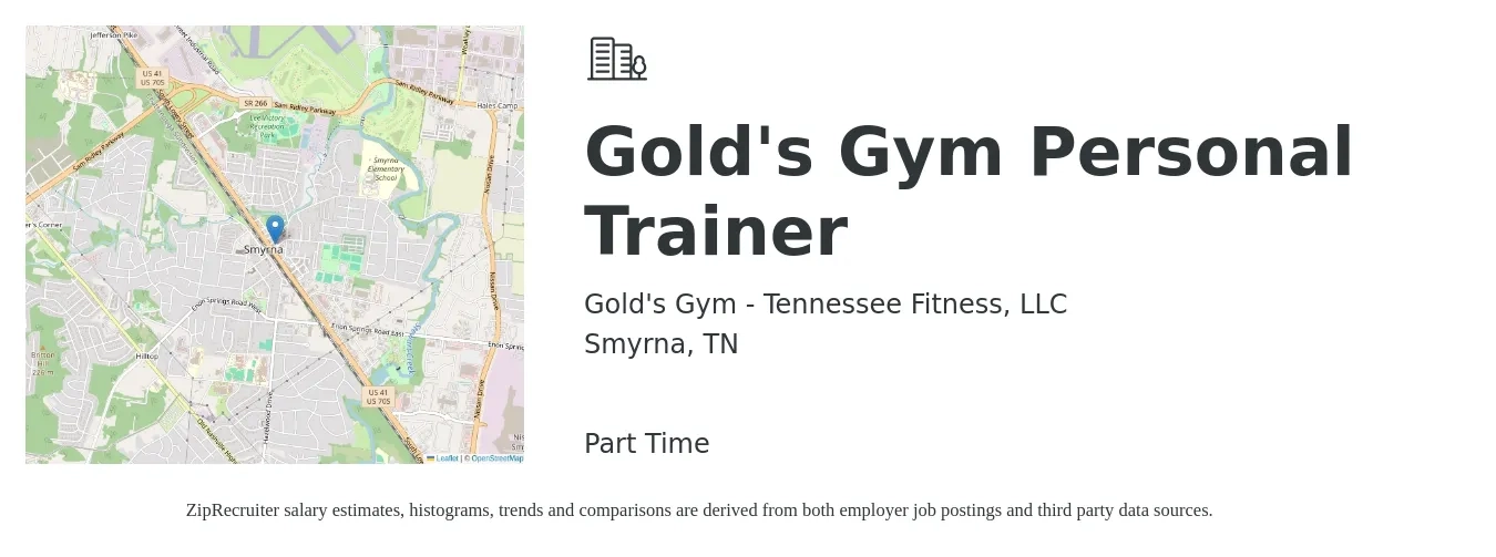 Gold's Gym - Tennessee Fitness, LLC job posting for a Gold's Gym Personal Trainer in Smyrna, TN with a salary of $19 to $30 Hourly with a map of Smyrna location.