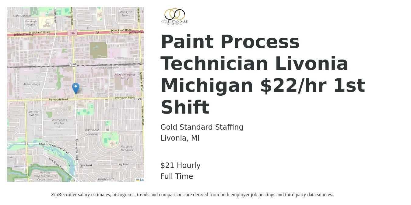 Gold Standard Staffing job posting for a Paint Process Technician Livonia Michigan $22/hr 1st Shift in Livonia, MI with a salary of $22 Hourly with a map of Livonia location.