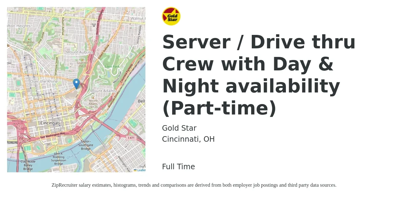 Gold Star job posting for a Server / Drive thru Crew with Day & Night availability (Part-time) in Cincinnati, OH with a salary of $10 to $17 Hourly with a map of Cincinnati location.