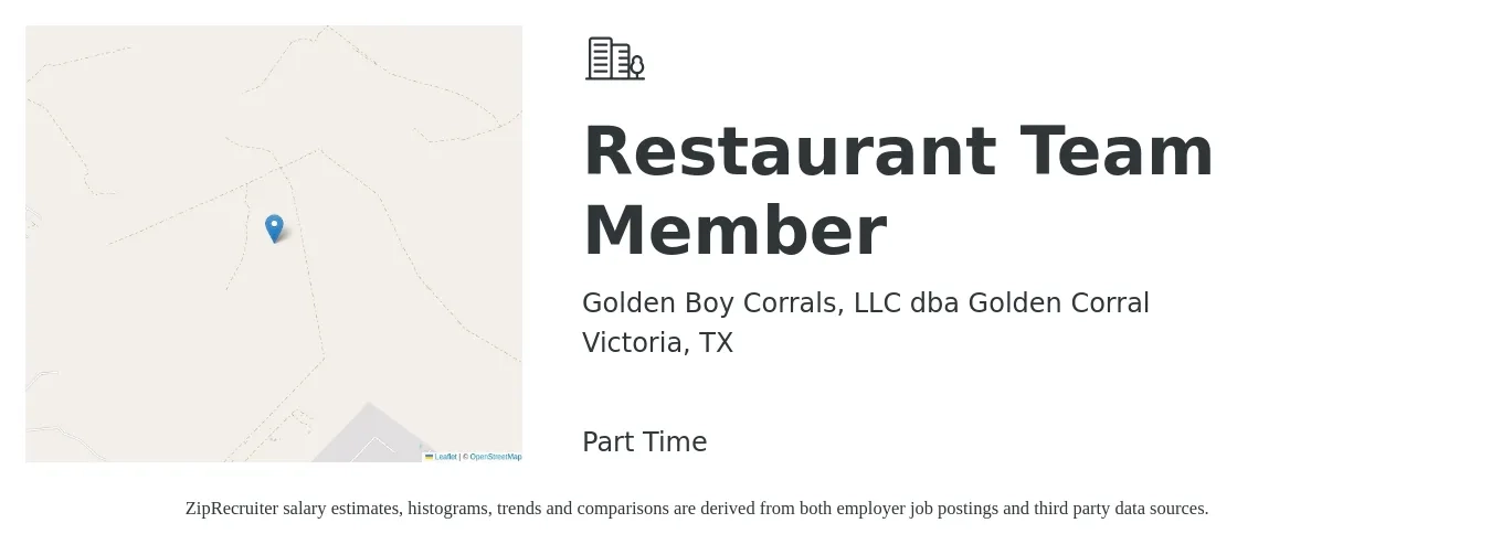 Golden Boy Corrals, LLC dba Golden Corral job posting for a Restaurant Team Member in Victoria, TX with a salary of $9 to $12 Hourly with a map of Victoria location.